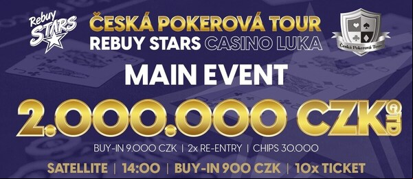 Česká Pokerová Tour v Rebuy Stars Casino Luka