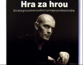 Gus Hansen: Hra za hrou - Strategie pokerového turnaje profesionála
